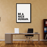 Be a Nice Human Typography Kindness Wall Art