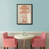 More Espresso Less Depresso ( Coffee Art) Wall Art