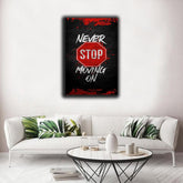 Never Stop Moving On | Wall Art