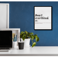 Don't Overthink It Motivational Quote Wall Art