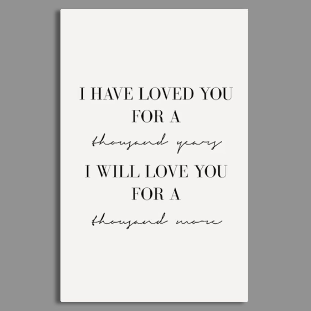 I Have Loved You for a Thousand Years Wall Art