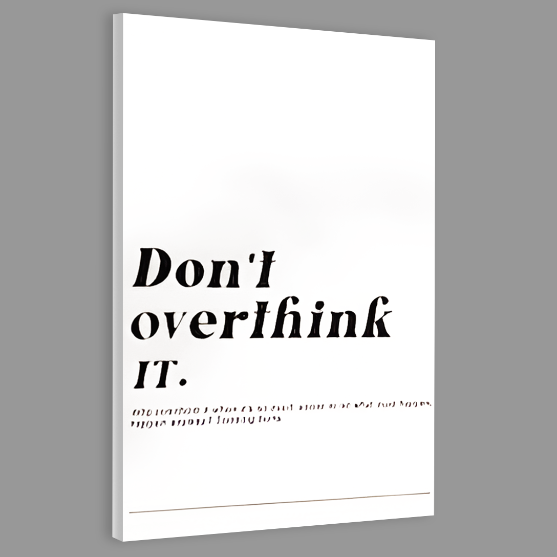 Don't Overthink It Motivational Quote Wall Art