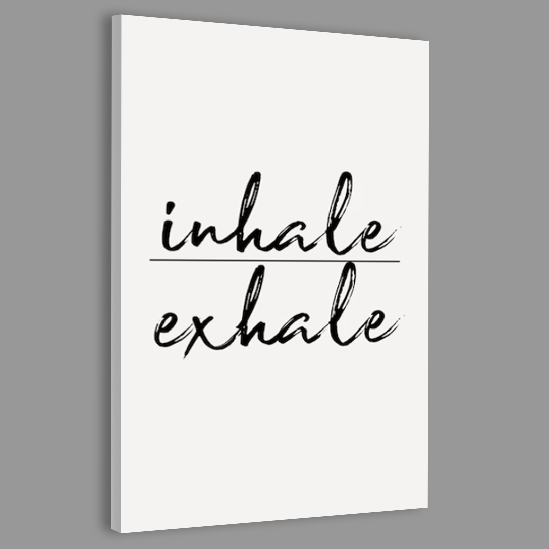 Inhale Exhale Positivity & Inspirational Wall Art