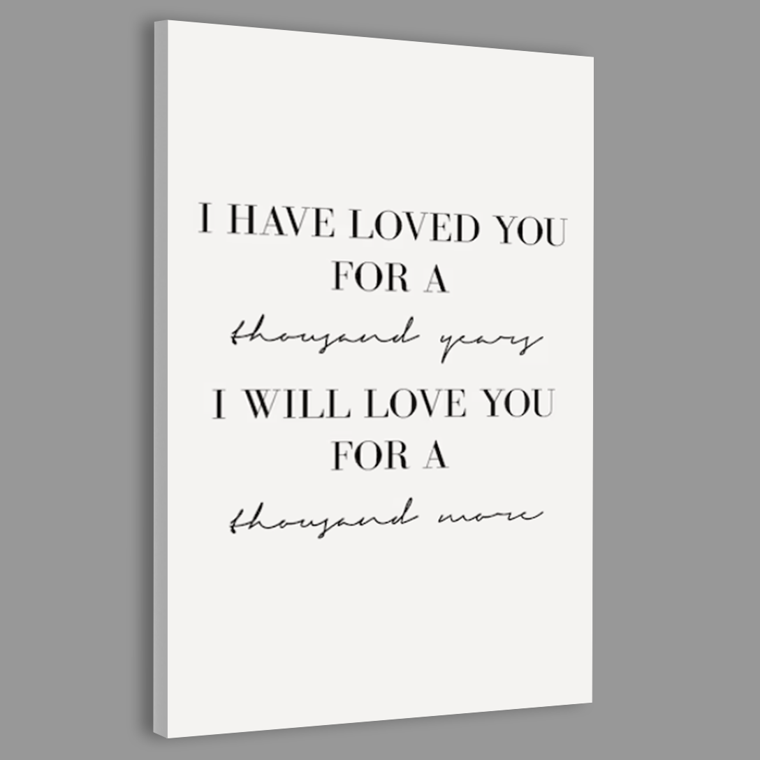 I Have Loved You for a Thousand Years Wall Art