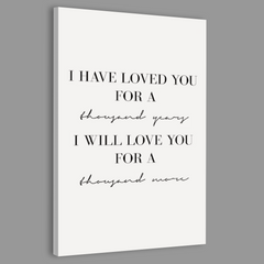 I Have Loved You for a Thousand Years Wall Art