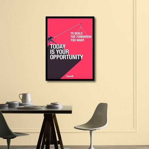 Today is Your Opportunity Motivational Canvas Frame