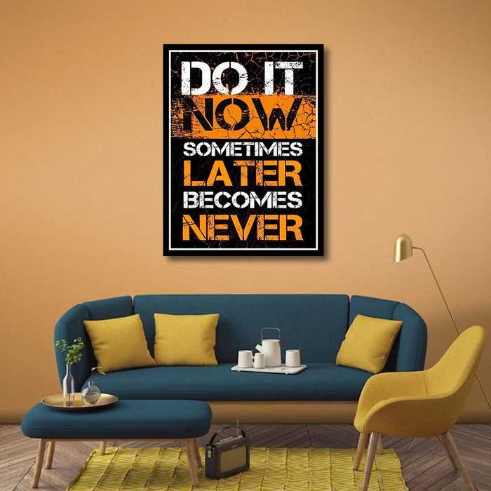 Do It Now Motivational Canvas Frames | Wall Art 