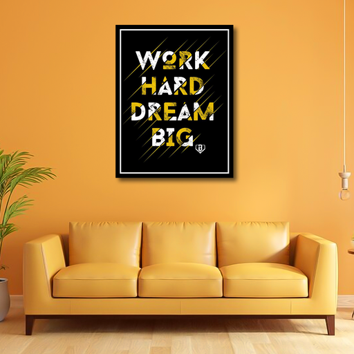 Work Hard Dream Big Canvas Frame