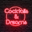 Cocktails & Dreams