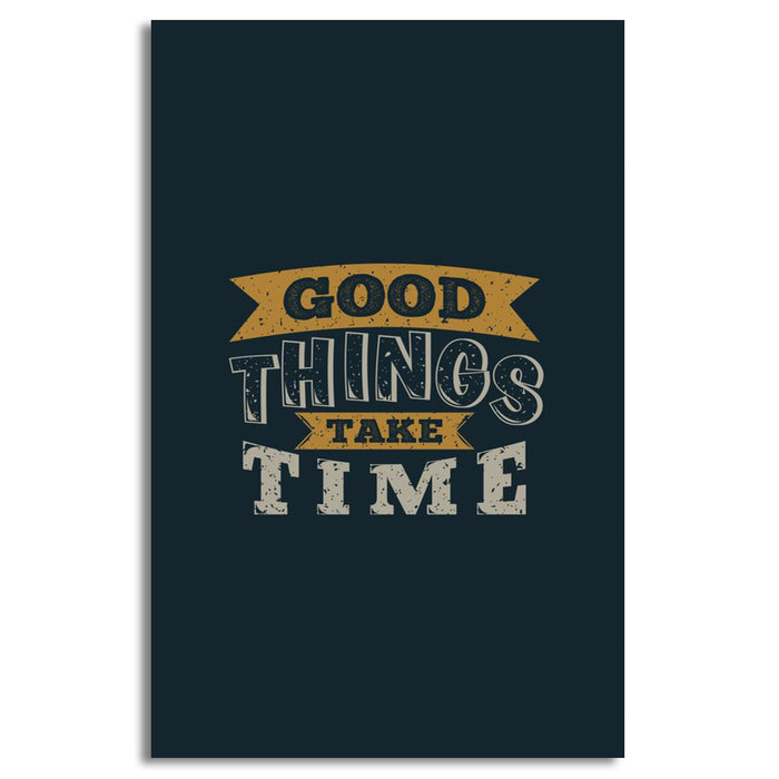 Inspirational 'Good Things Take Time' Canvas | Wall Art